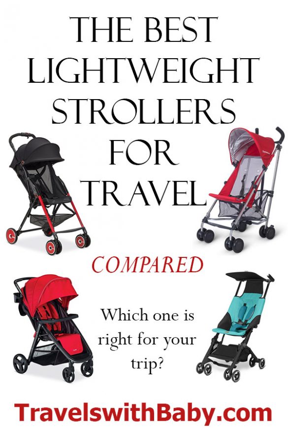 The Best Lightweight Travel Strollers Compared Travels with Baby