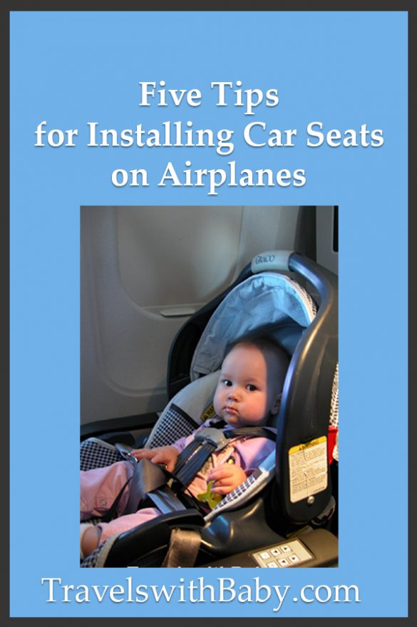 Five Tips for Installing Car Seats on Airplanes Travels with Baby