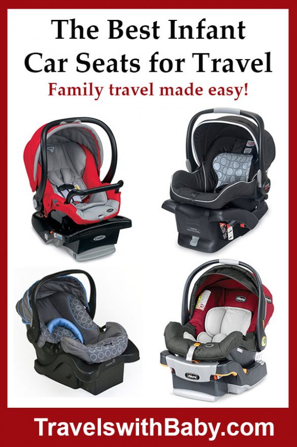 Best Infant Car Seats for Travel Travels with Baby