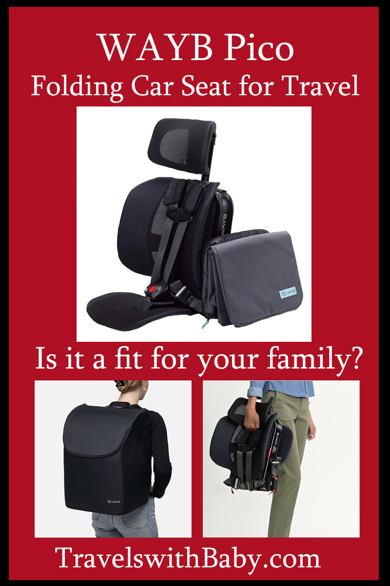 Review of the WAYB Pico Folding Car Seat for Travel Travels With