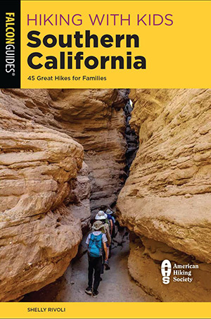 pre-order Hiking with Kids Southern California by Shelly Rivoli